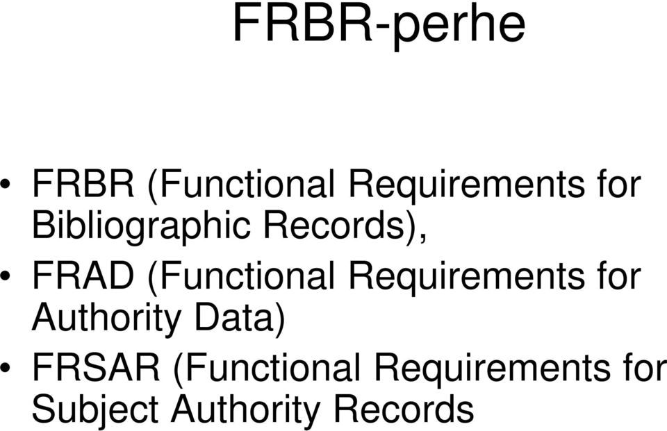 Requirements for Authority Data) FRSAR