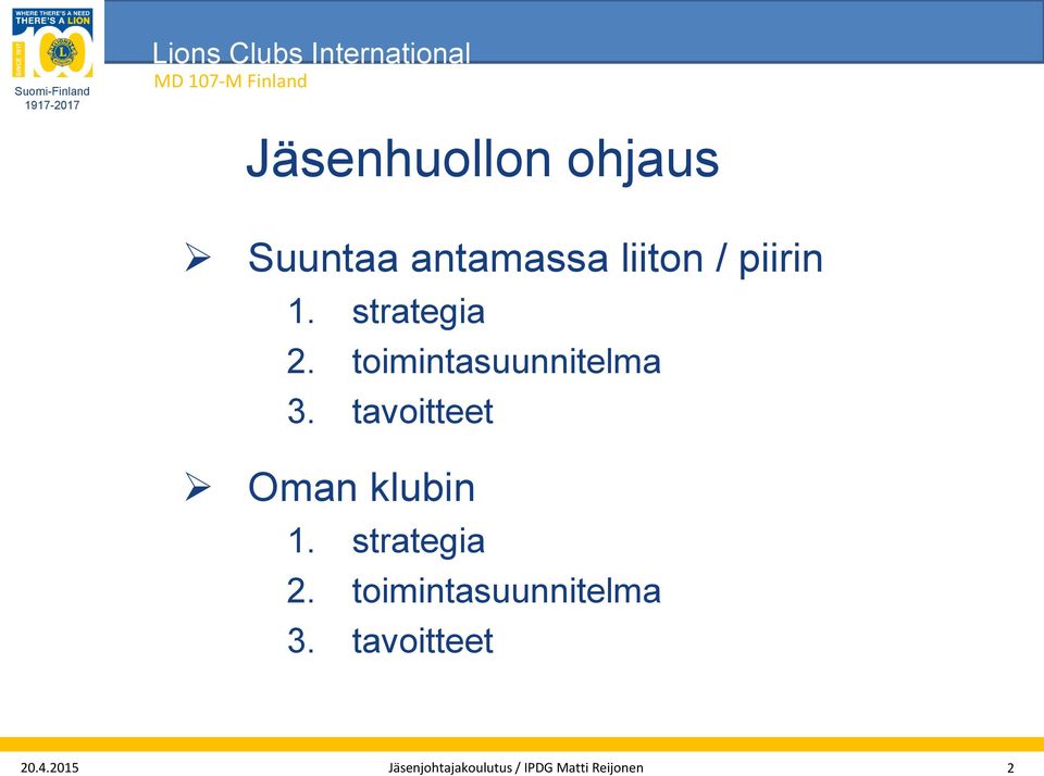 tavoitteet Oman klubin  tavoitteet 20.4.