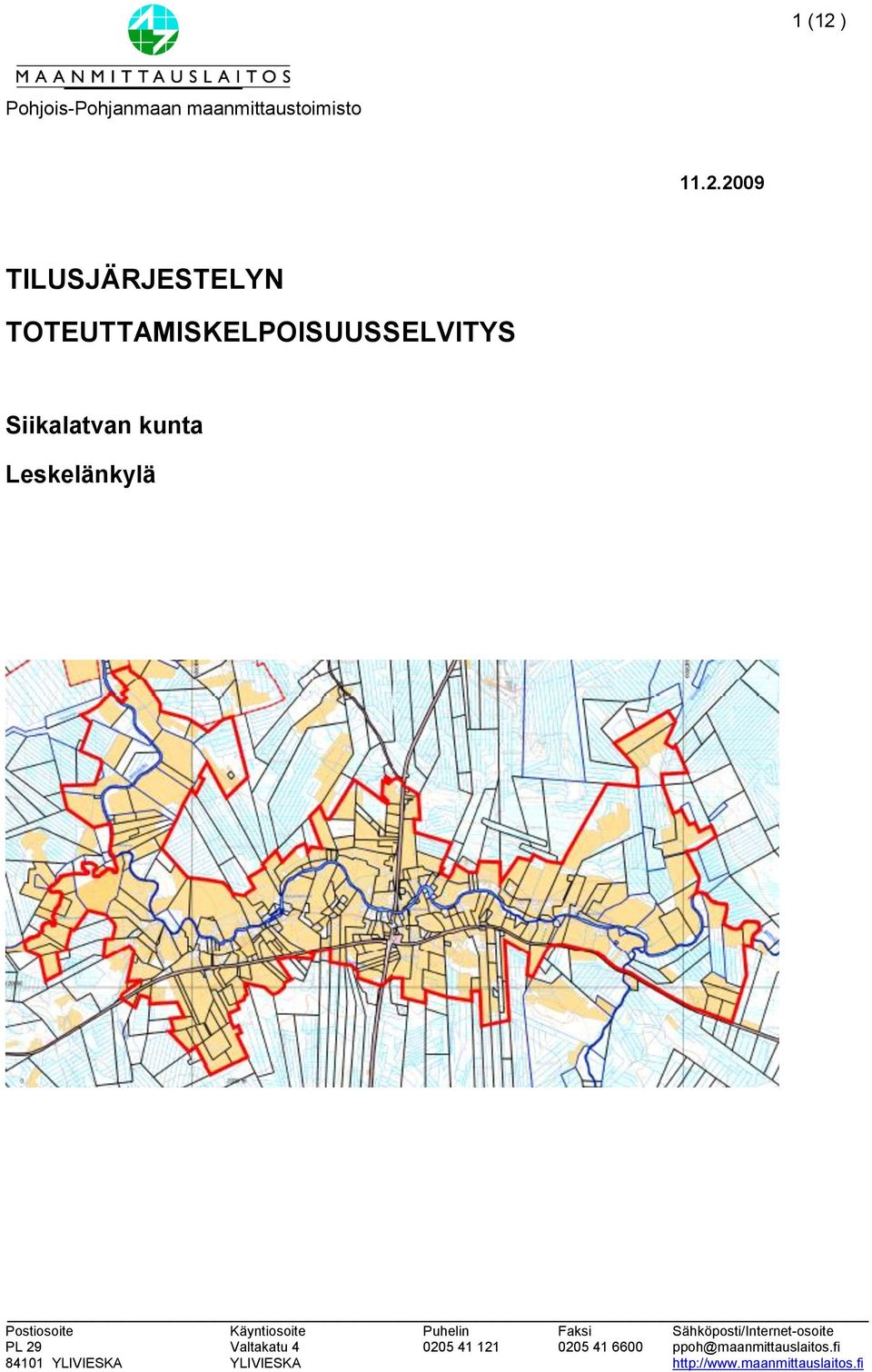 2009 TILUSJÄRJESTELYN