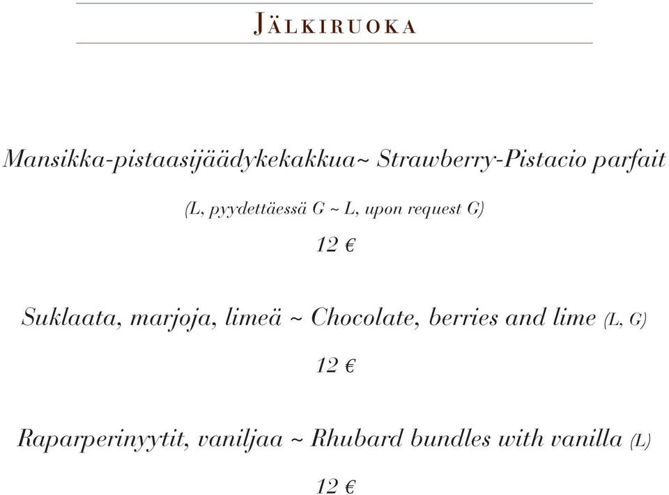 request G) 12 Suklaata, marjoja, limeä ~ Chocolate, berries