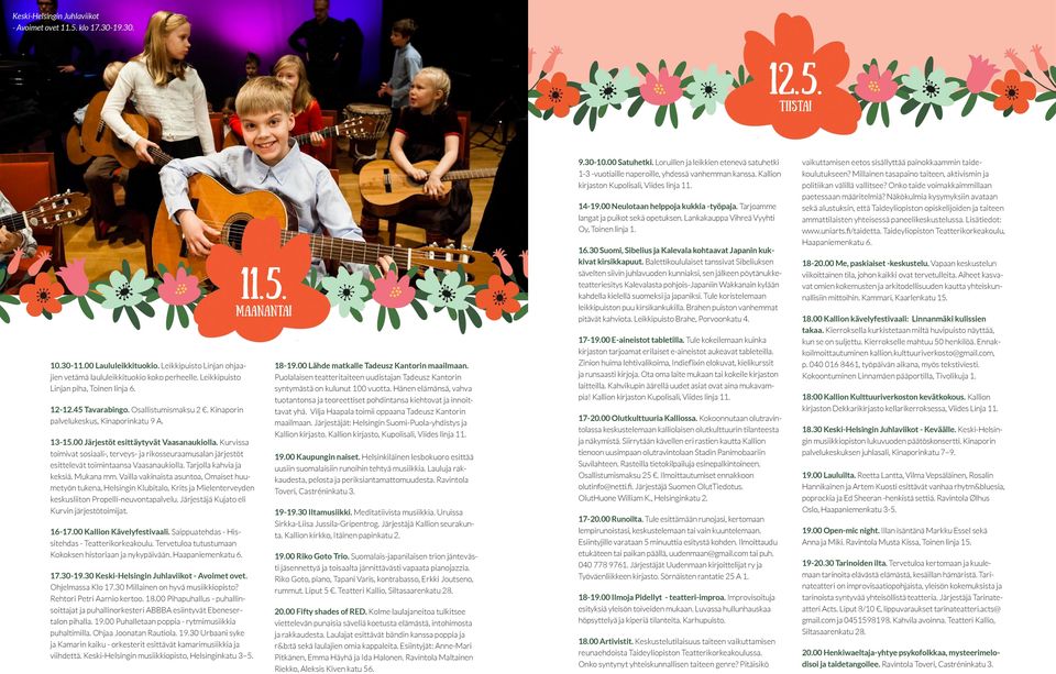 Kurvissa toimivat sosiaali-, terveys- ja rikosseuraamusalan järjestöt esittelevät toimintaansa Vaasanaukiolla. Tarjolla kahvia ja keksiä. Mukana mm.