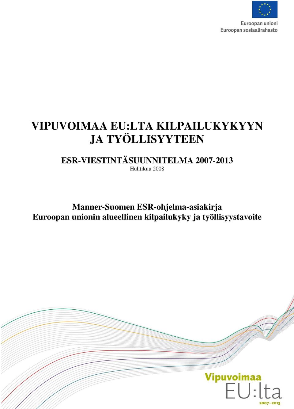 Manner-Suomen ESR-ohjelma-asiakirja Euroopan