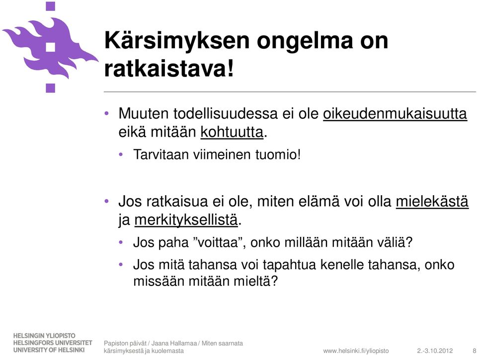 Tarvitaan viimeinen tuomio!