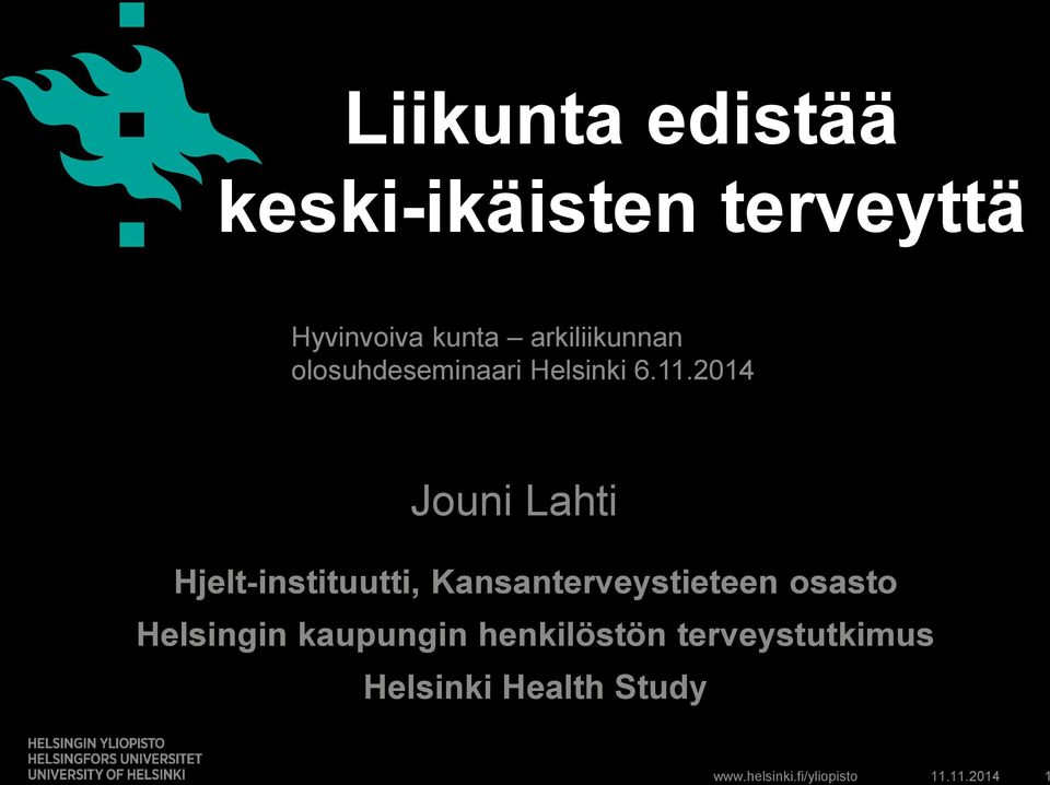 2014 Jouni Lahti Hjelt-instituutti, Kansanterveystieteen
