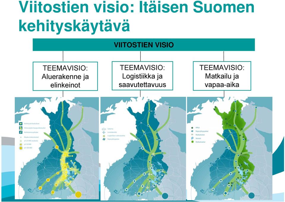 Aluerakenne ja elinkeinot TEEMAVISIO: