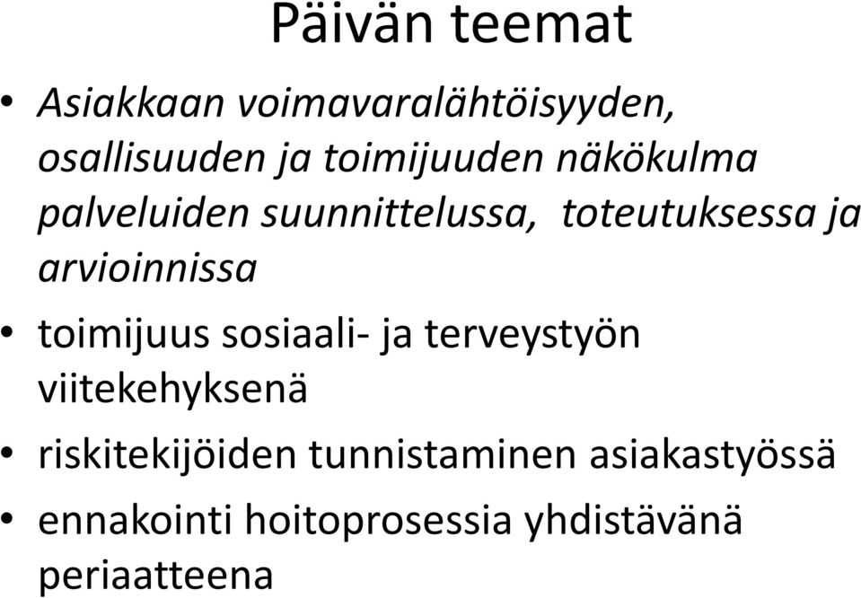 arvioinnissa toimijuus sosiaali- ja terveystyön viitekehyksenä