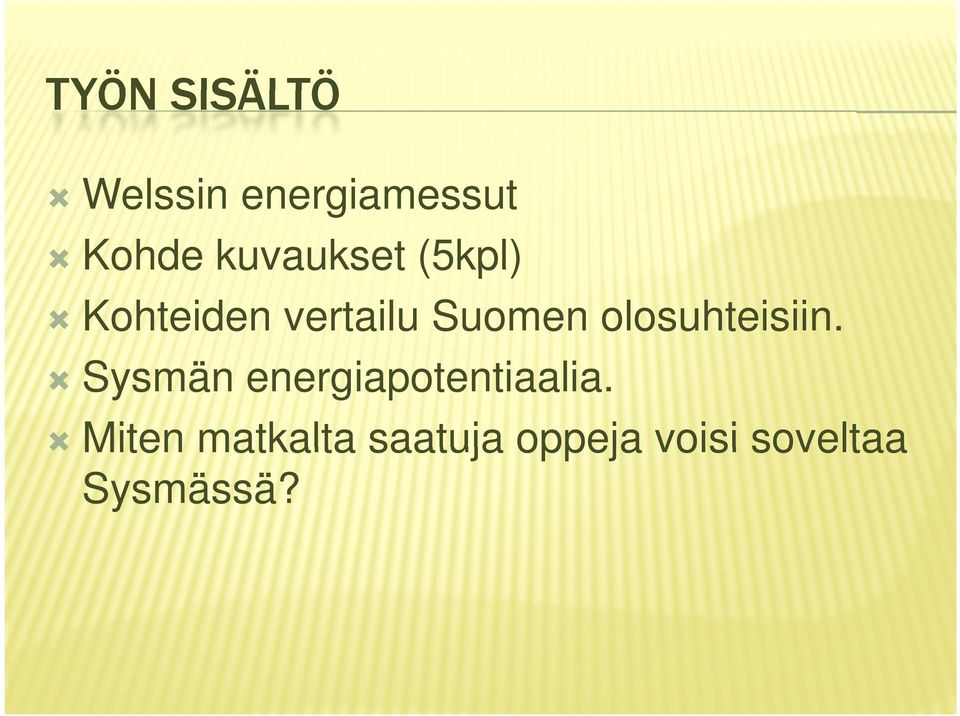 Sysmän energiapotentiaalia.
