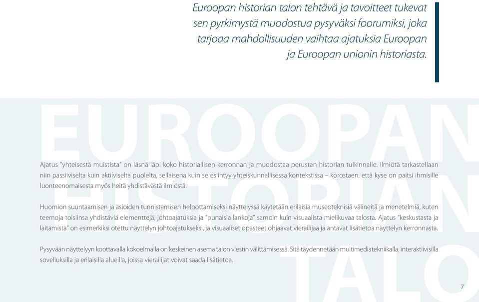 Ilmiötä tarkastellaan niin passiiviselta kuin aktiiviselta puolelta, sellaisena kuin se esiintyy yhteiskunnallisessa kontekstissa korostaen, että kyse on paitsi ihmisille luonteenomaisesta myös heitä