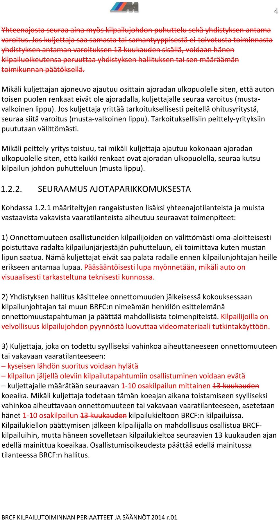 sen määräämän toimikunnan päätöksellä.