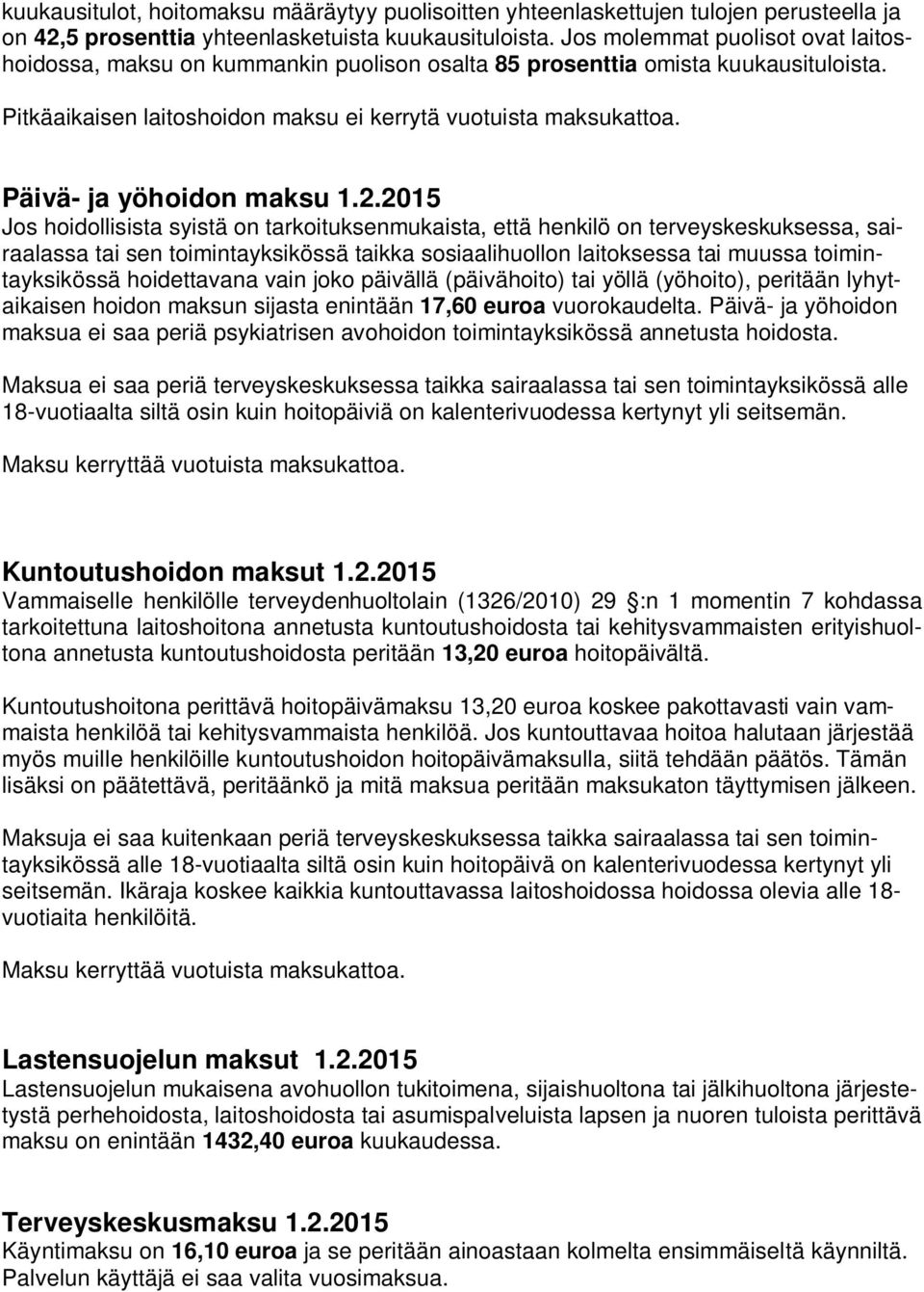 Päivä- ja yöhoidon maksu 1.2.