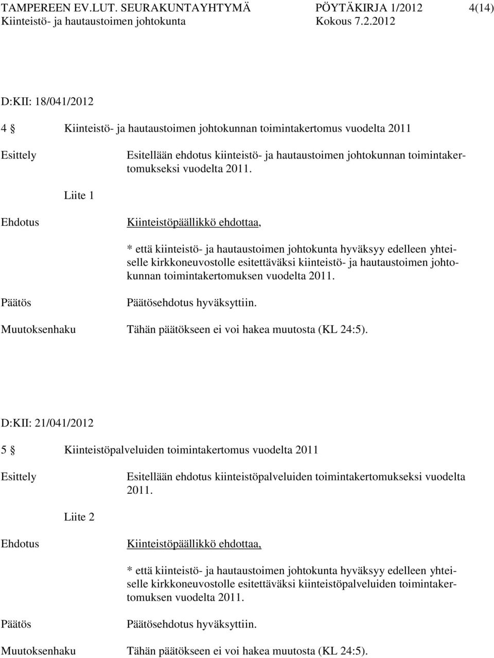 johtokunnan toimintakertomukseksi vuodelta 2011.