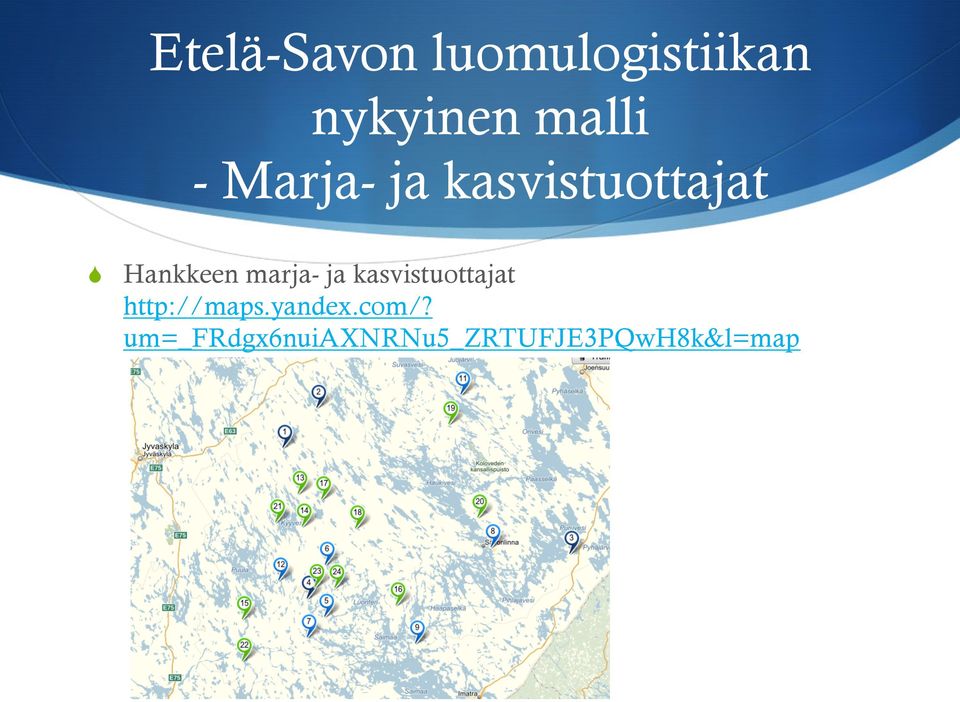 marja- ja kasvistuottajat http://maps.