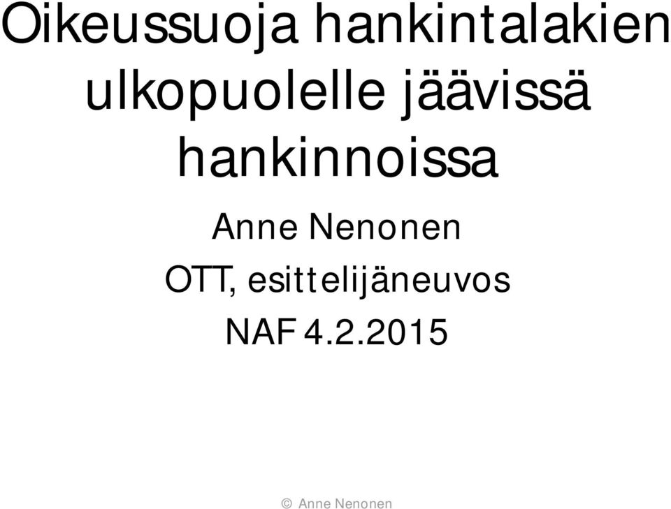 hankinnoissa Anne Nenonen