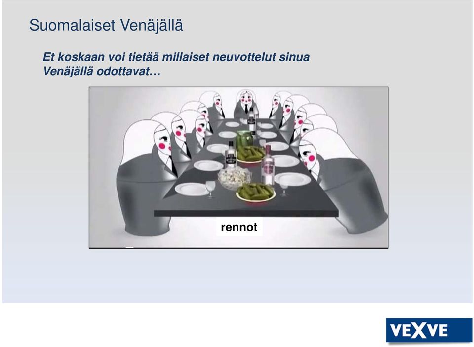 neuvottelut sinua