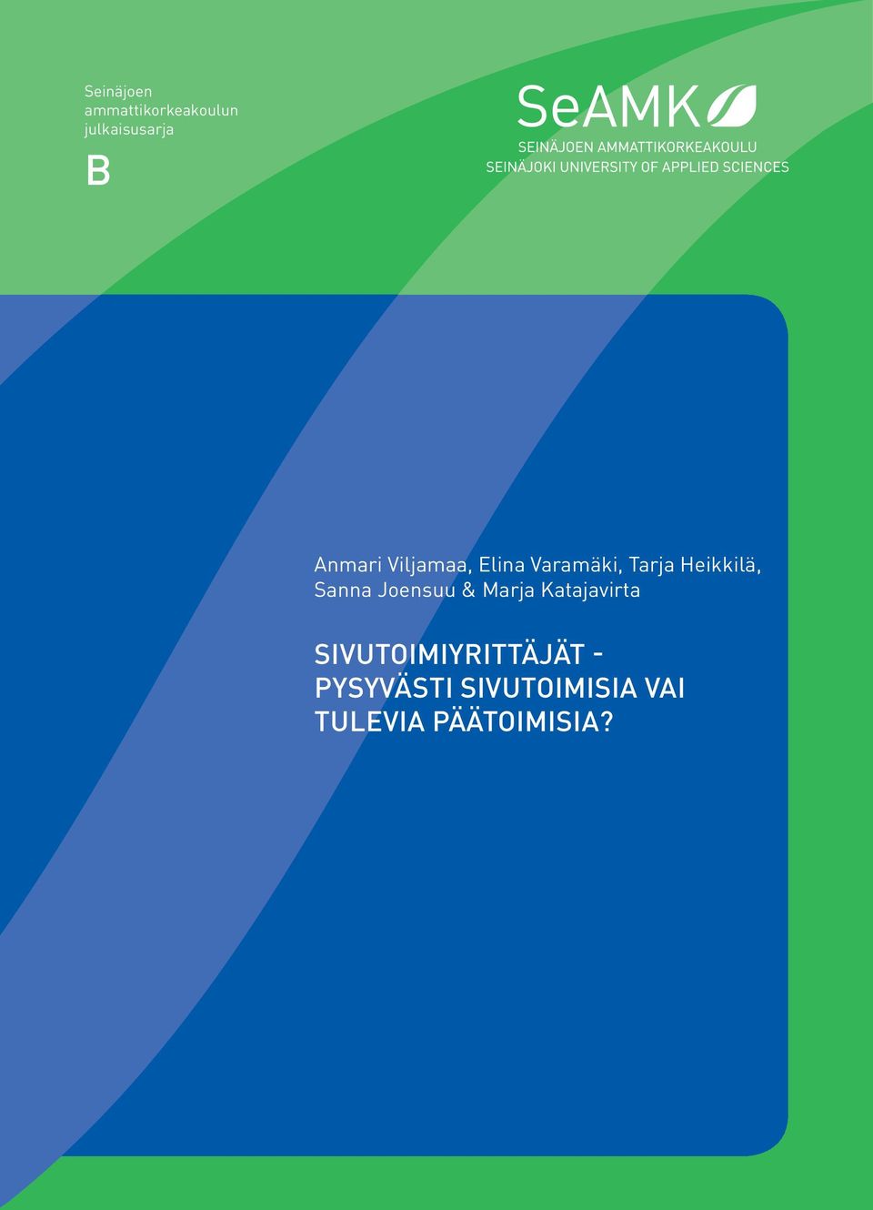 Sanna Joensuu & Marja Katajavirta