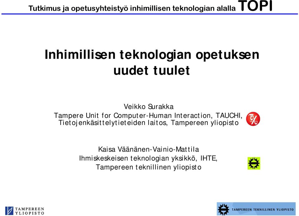 Tietojenkäsittelytieteiden laitos, Tampereen yliopisto Kaisa