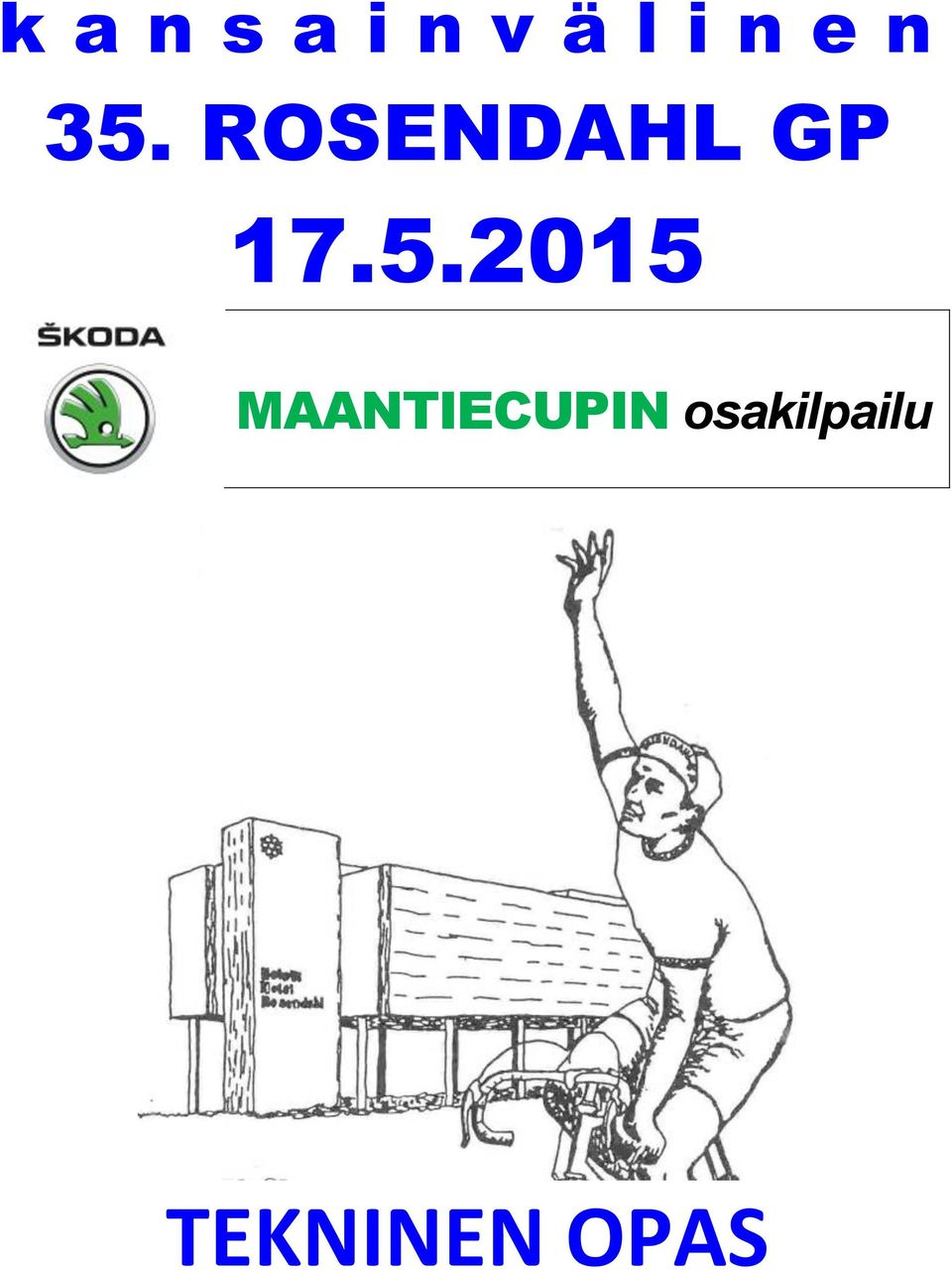 5.2015 MAANTIECUPIN