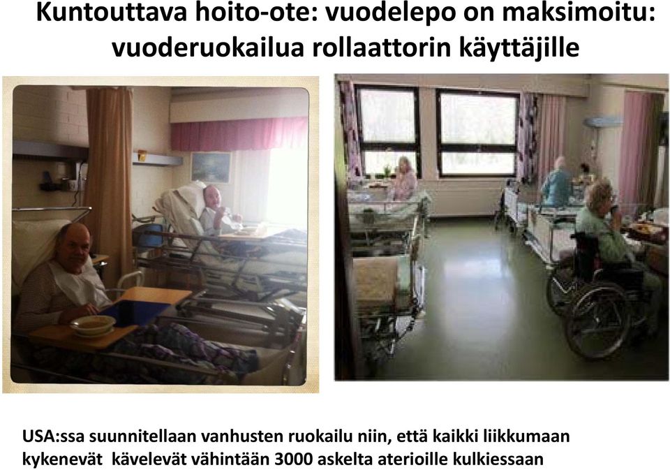 suunnitellaan vanhusten ruokailu niin, että kaikki