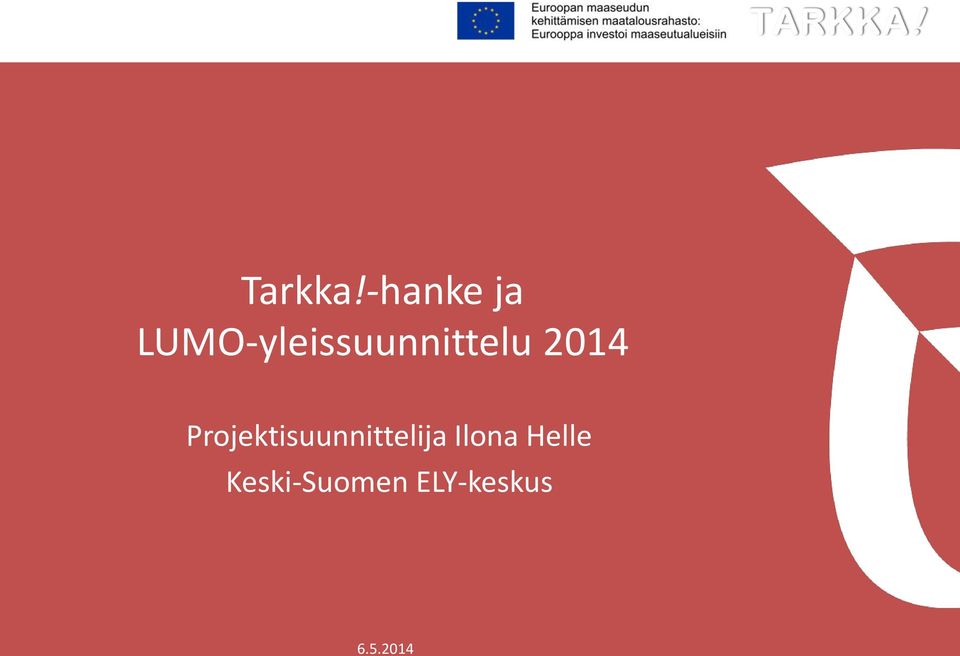 LUMO-yleissuunnittelu 2014