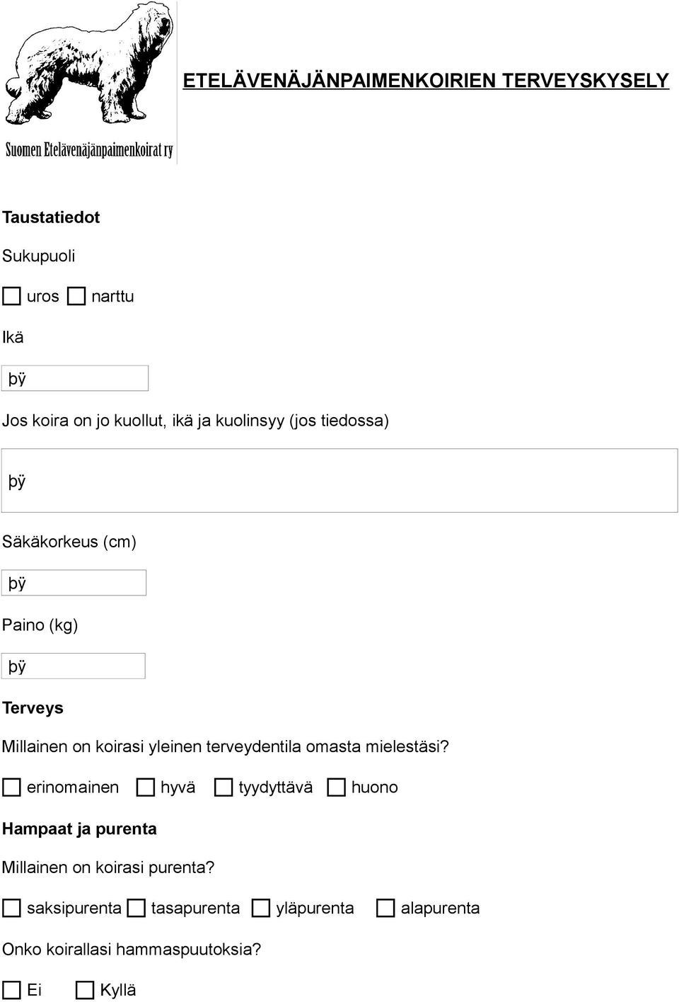 yleinen terveydentila omasta mielestäsi?