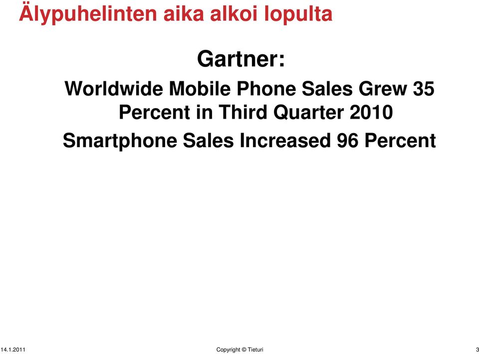 Percent in Third Quarter 2010 Smartphone