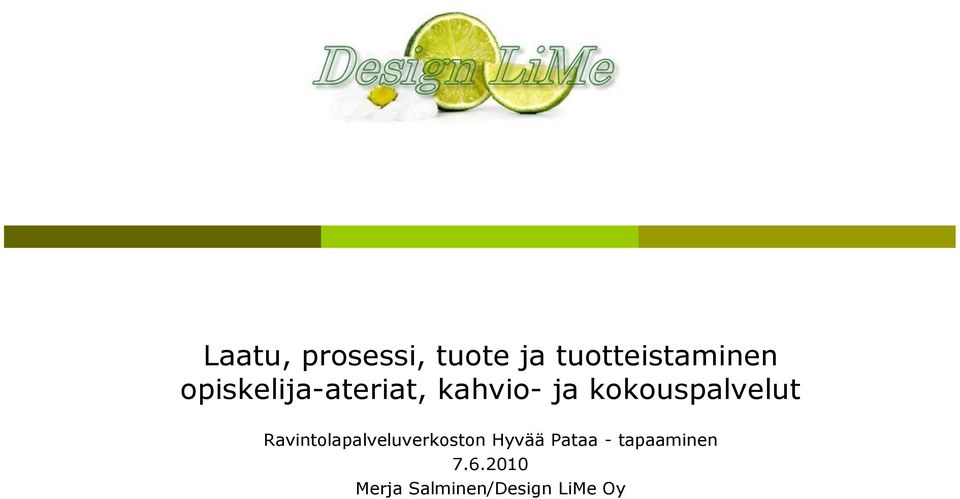 kokouspalvelut Ravintolapalveluverkoston