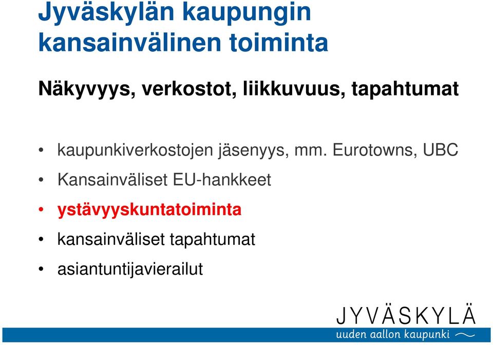 jäsenyys, mm.