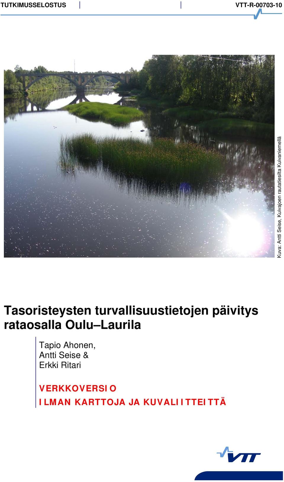 turvallisuustietojen päivitys rataosalla Oulu Laurila Tapio