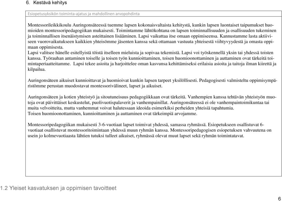Lapsi vaikuttaa itse omaan oppimiseensa.