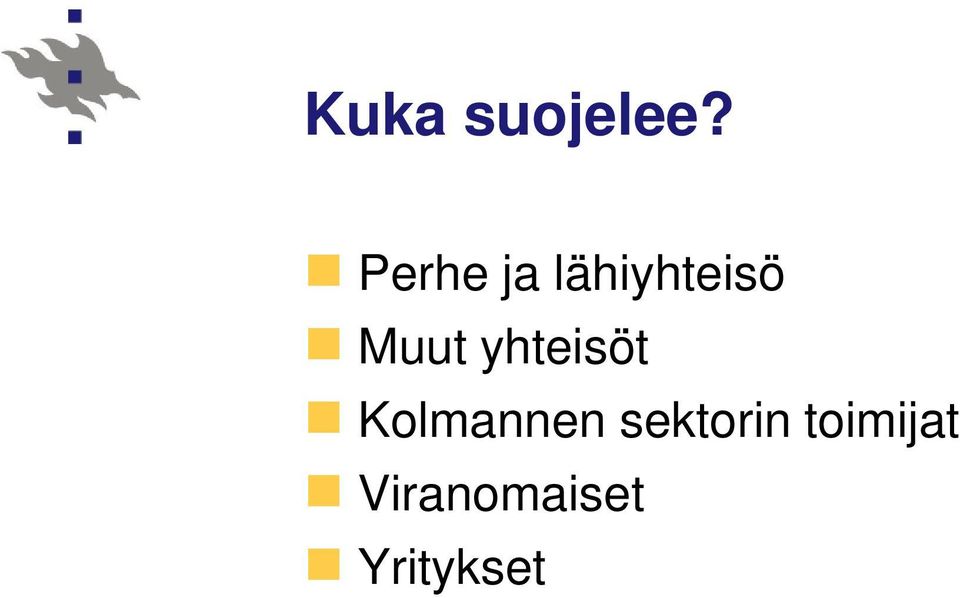 Muut yhteisöt Kolmannen