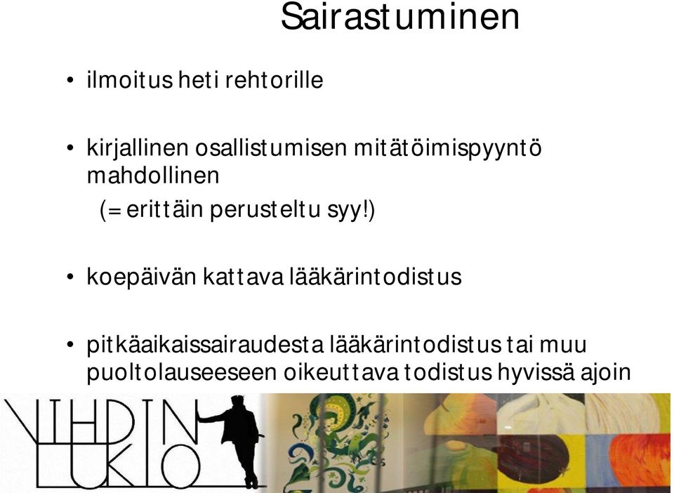 perusteltu syy!