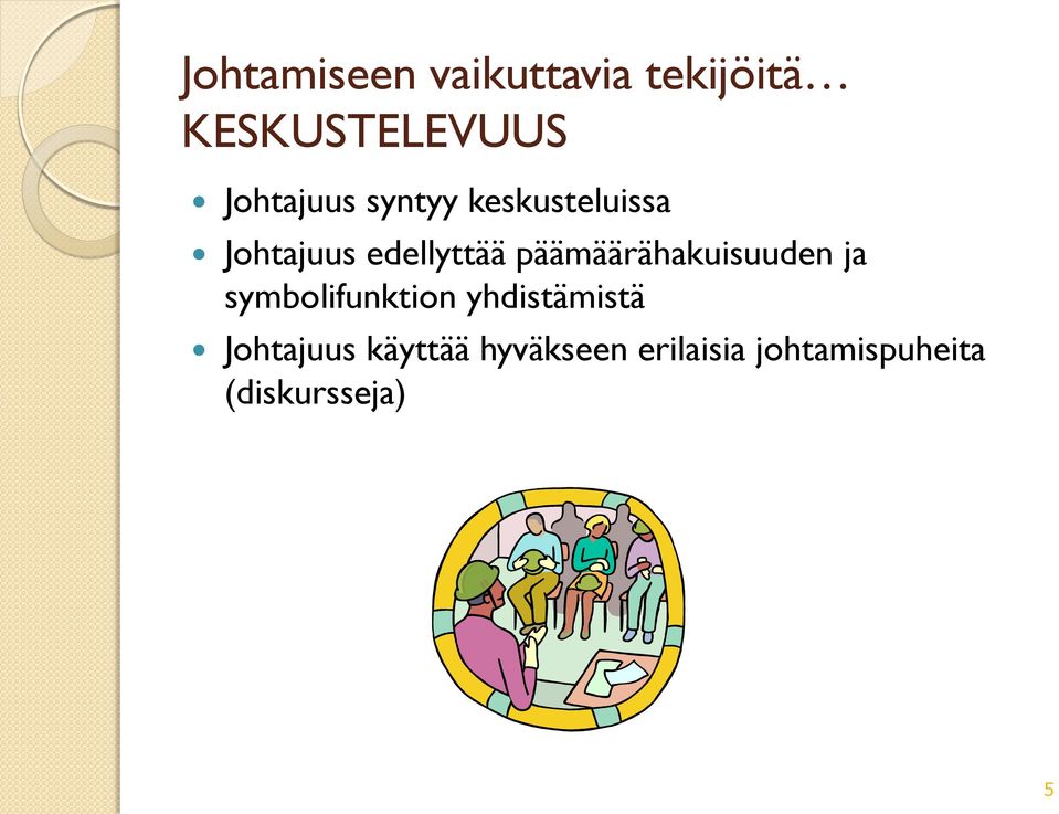päämäärähakuisuuden ja symbolifunktion yhdistämistä