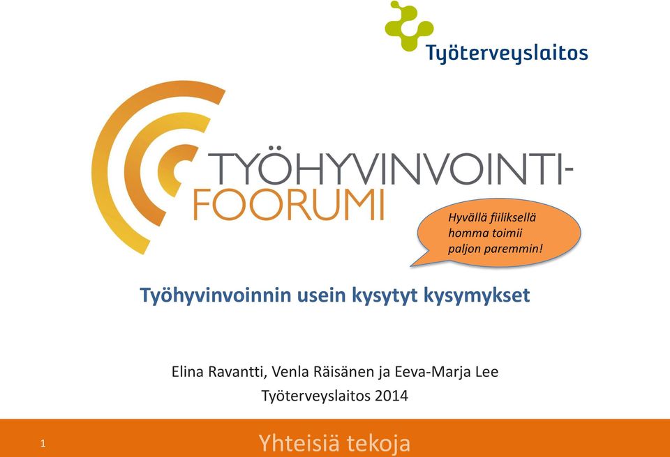 Työhyvinvoinnin usein kysytyt kysymykset