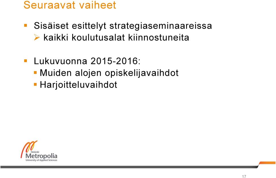 kiinnostuneita Lukuvuonna 2015-2016:
