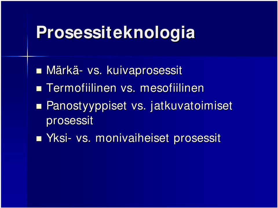 mesofiilinen Panostyyppiset vs.