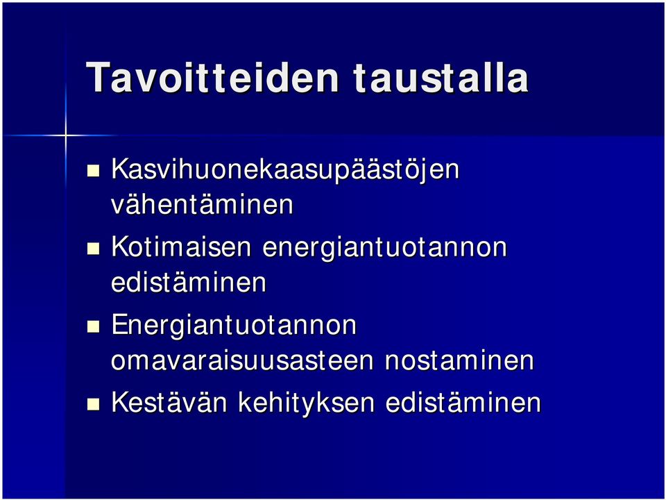 energiantuotannon edistäminen