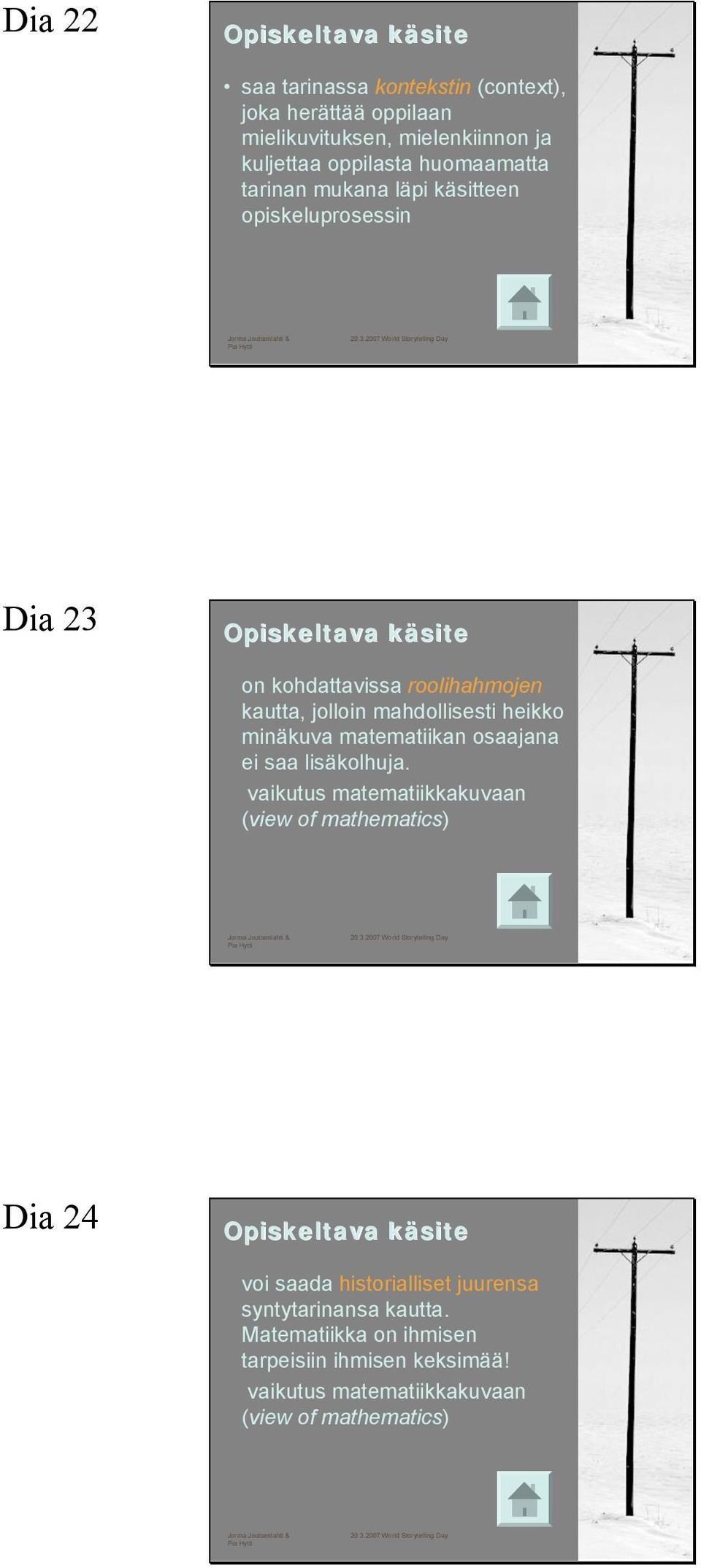 mahdollisesti heikko minäkuva matematiikan osaajana ei saa lisäkolhuja.