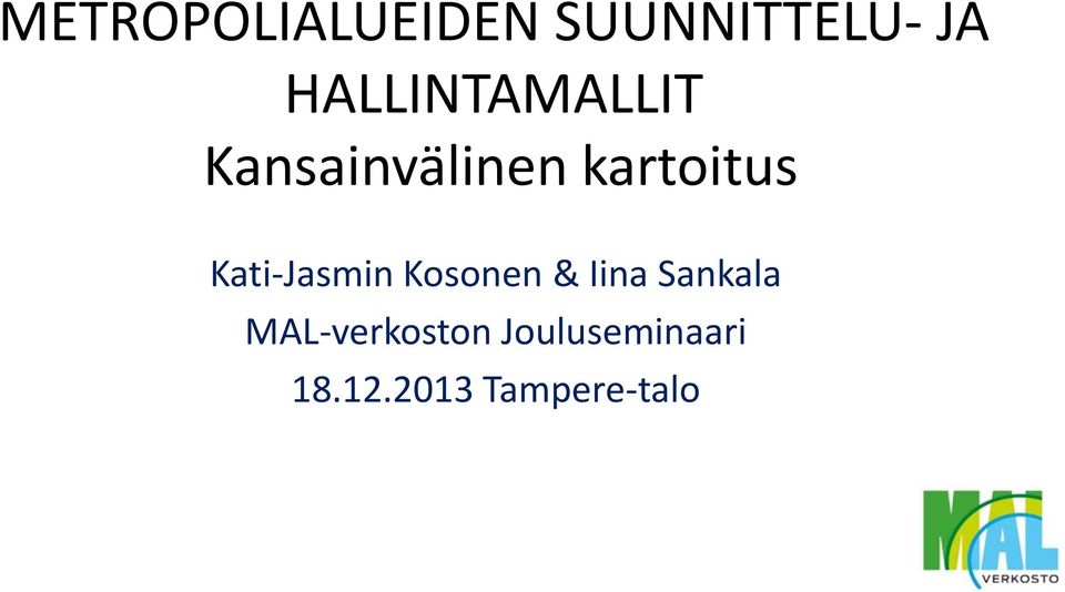 Kati-Jasmin Kosonen & Iina Sankala