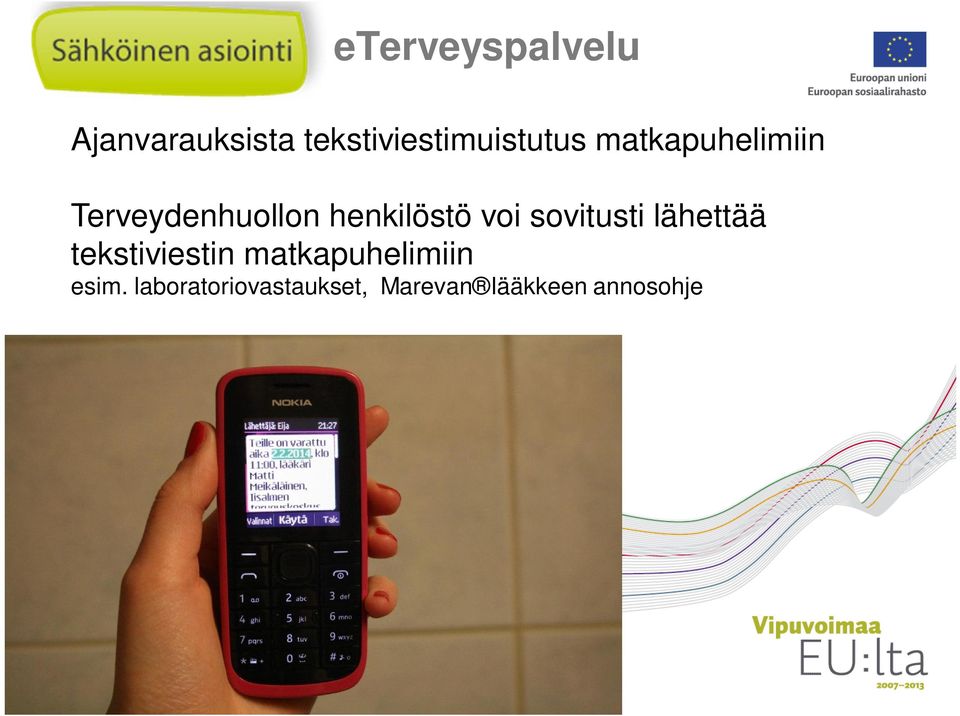 Terveydenhuollon henkilöstö voi sovitusti lähettää