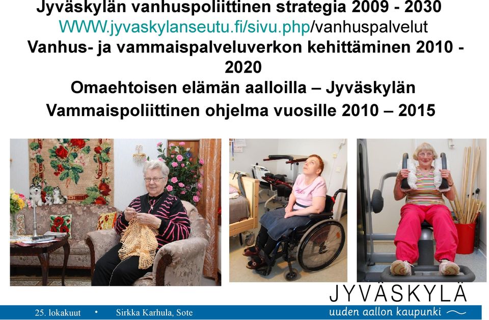 php/vanhuspalvelut Vanhus- ja vammaispalveluverkon