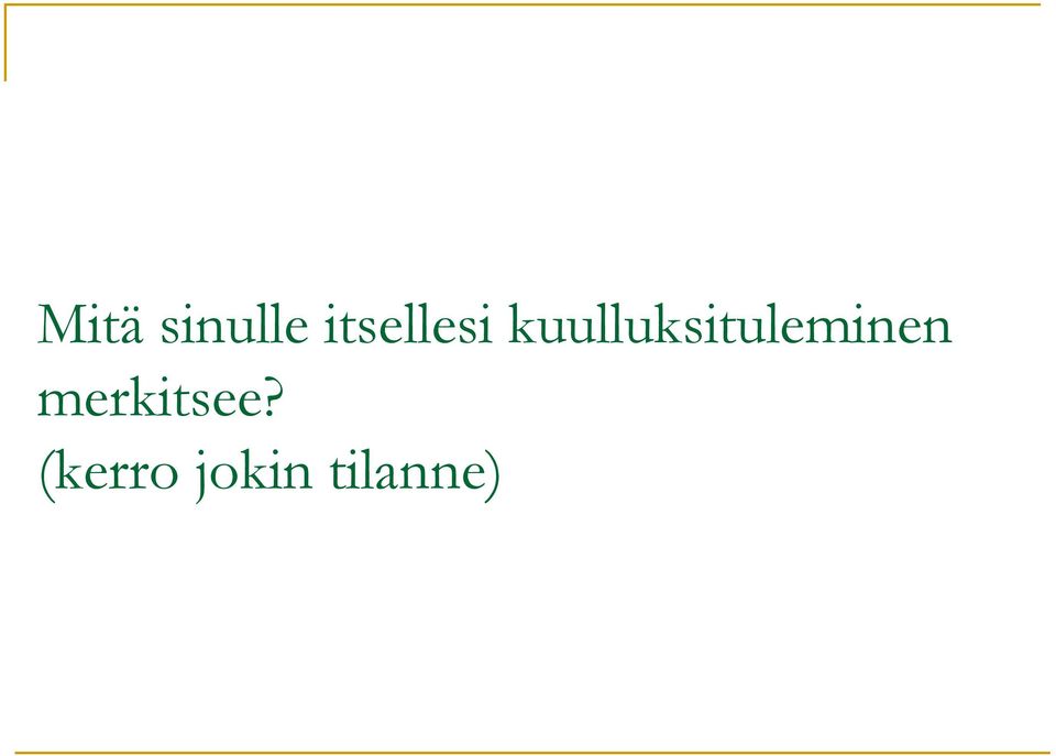 kuulluksituleminen