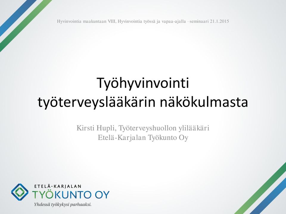 1.2015 Työhyvinvointi työterveyslääkärin