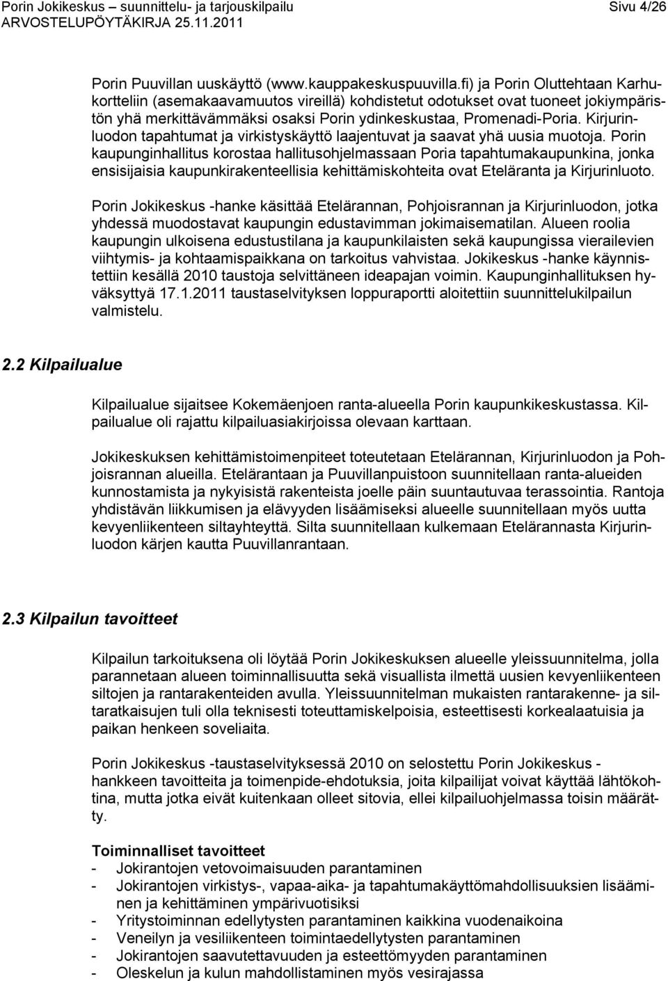 Kirjurinluodon tapahtumat ja virkistyskäyttö laajentuvat ja saavat yhä uusia muotoja.
