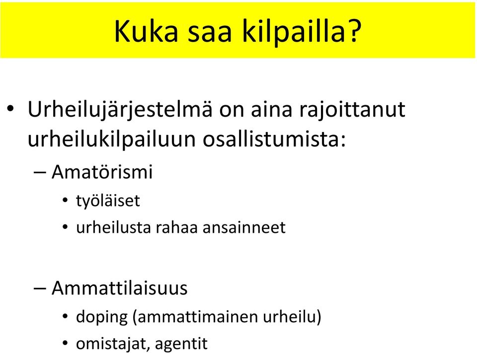 urheilukilpailuun osallistumista: Amatörismi