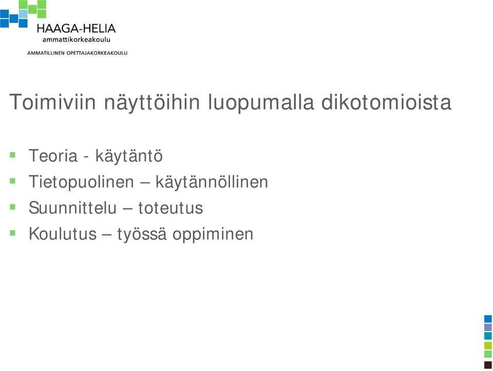 Tietopuolinen käytännöllinen