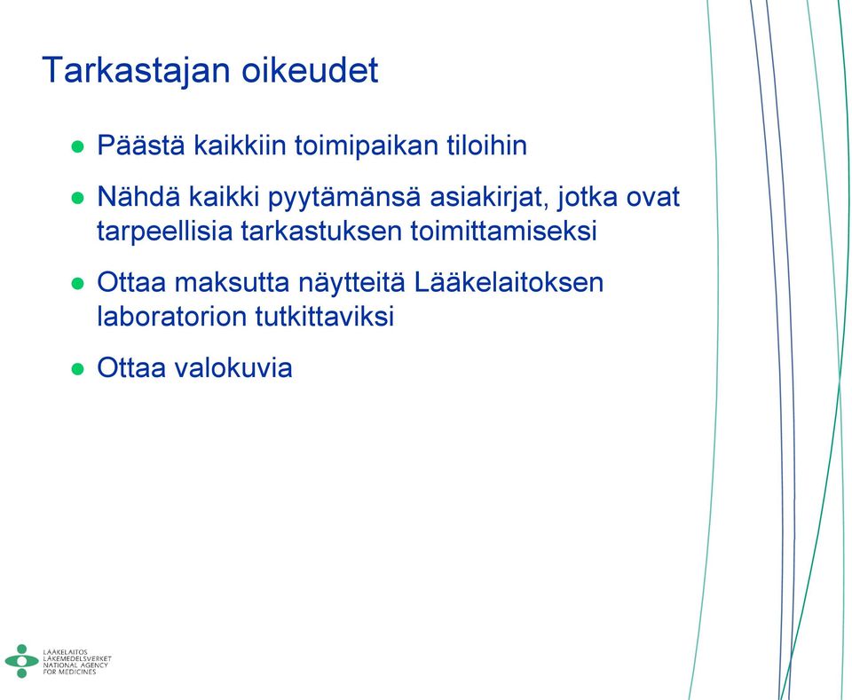 tarpeellisia tarkastuksen toimittamiseksi Ottaa maksutta