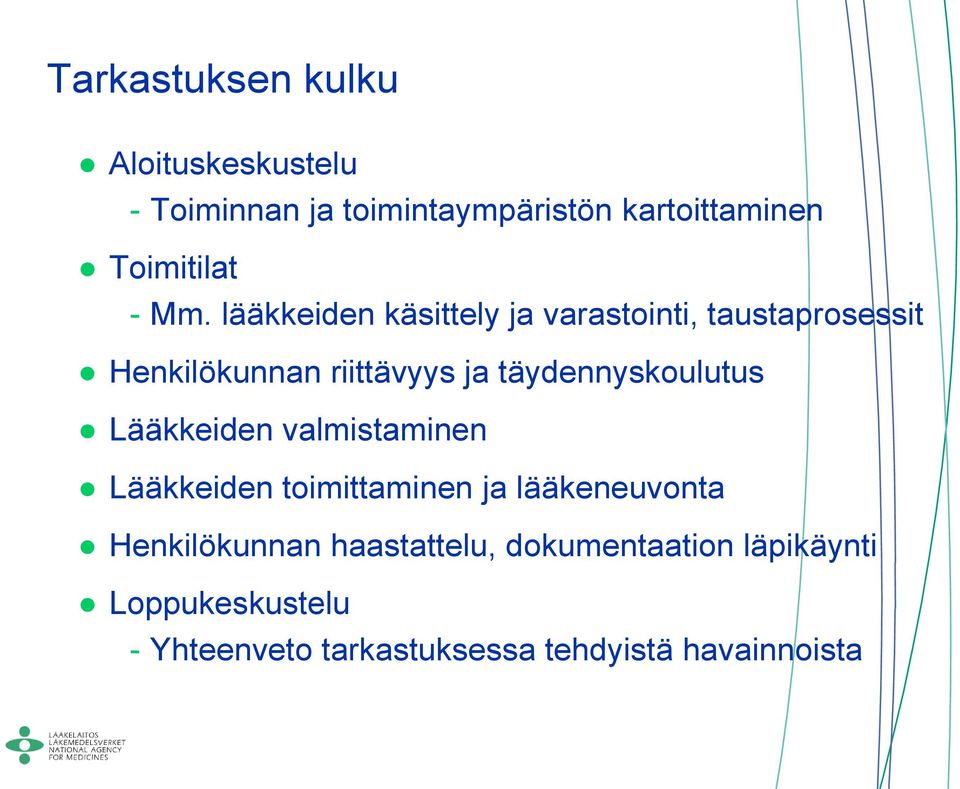 täydennyskoulutus Lääkkeiden valmistaminen Lääkkeiden toimittaminen ja lääkeneuvonta