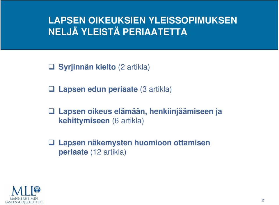 Lapsen oikeus elämään, henkiinjäämiseen ja kehittymiseen (6