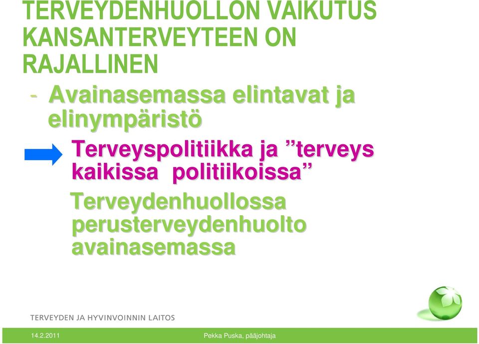 ristö Terveyspolitiikka ja terveys kaikissa