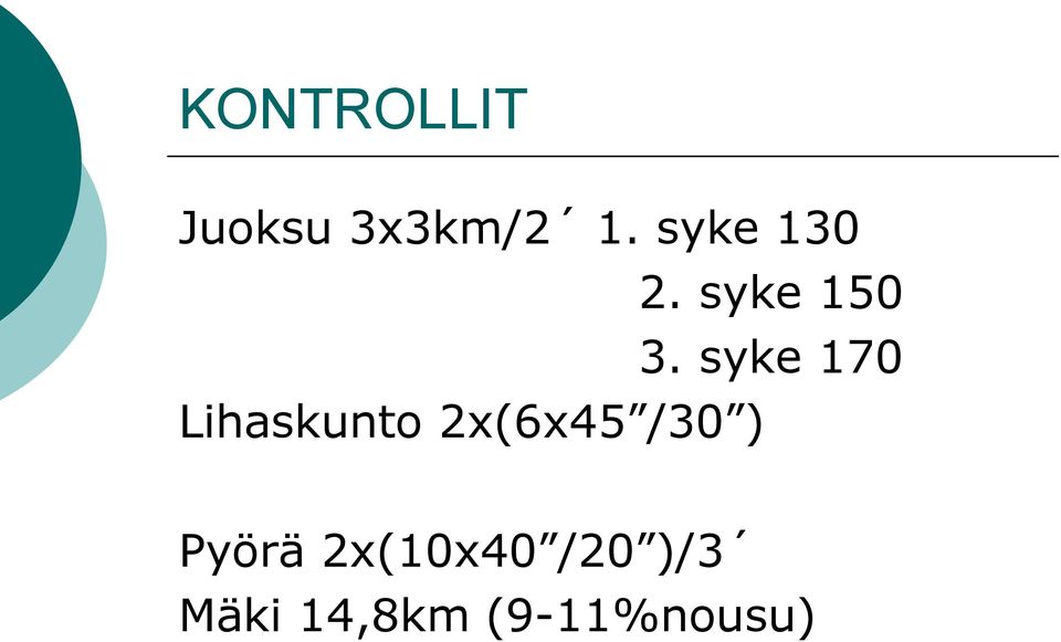 syke 170 Lihaskunto 2x(6x45 /30 )